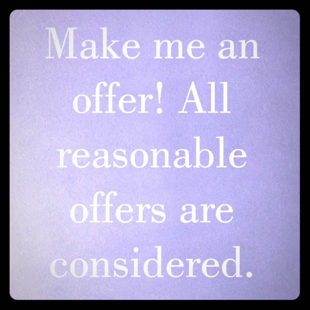 Make me an OFFER! All offers are considered.
